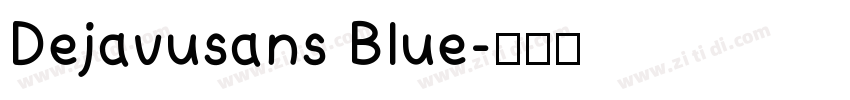 Dejavusans Blue字体转换